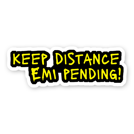 Keep Distance EMI Pending Bumper Sticker