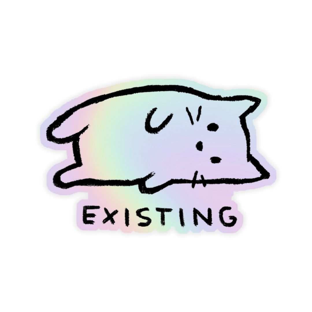 Existing Cat Holographic Sticker - sticckiz.com