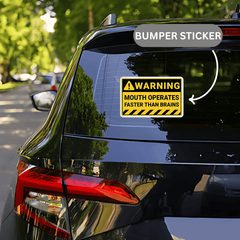 Mouth Operates Faster Than Brains Sticker - sticckiz.com