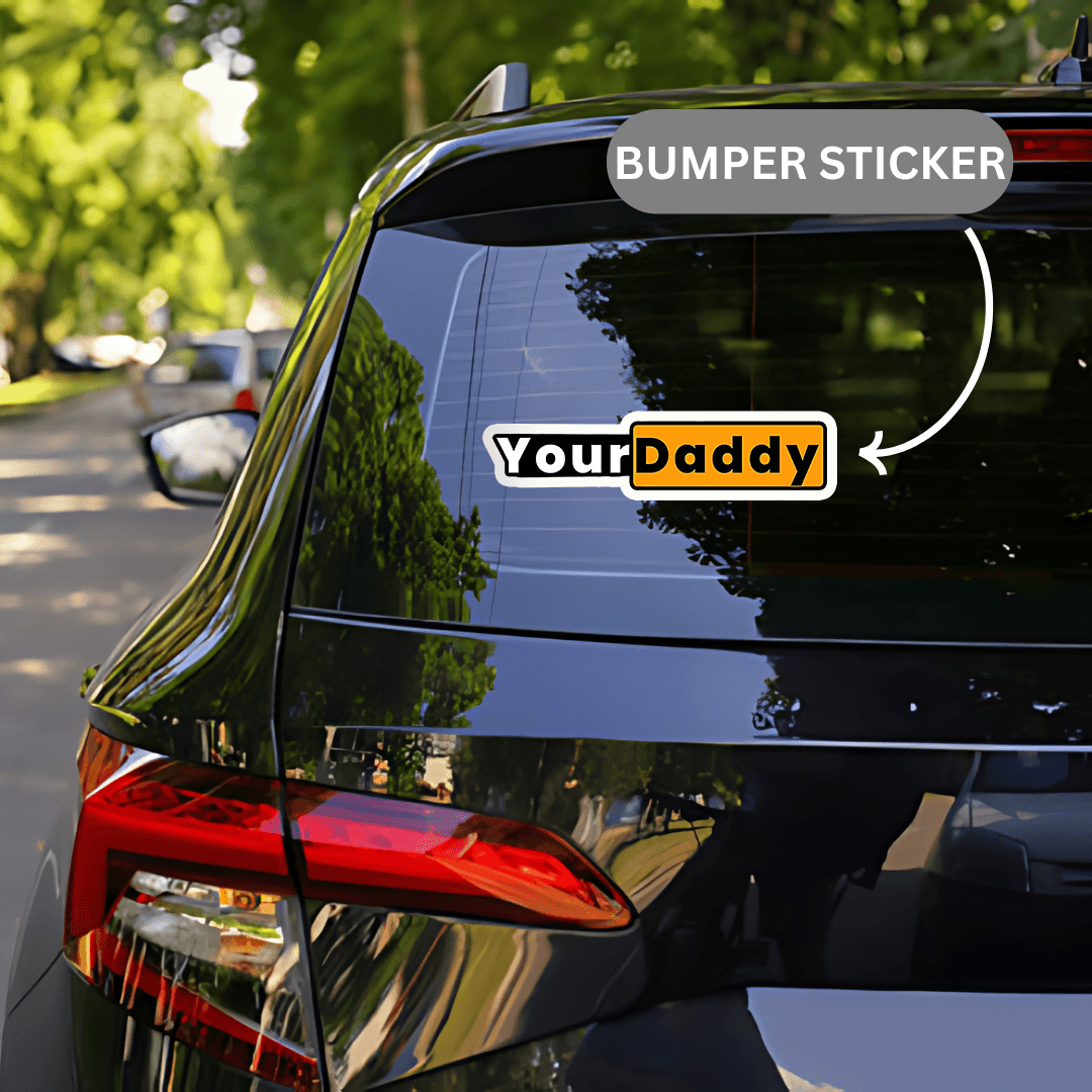 Your Daddy Sticker - sticckiz.com