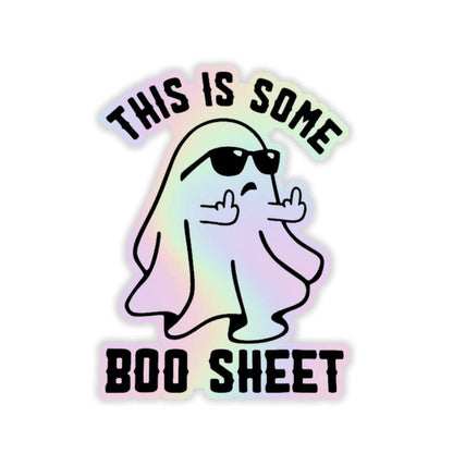 This is some Boo Shit Holographic Sticker - sticckiz.com