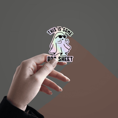 This is some Boo Shit Holographic Sticker - sticckiz.com