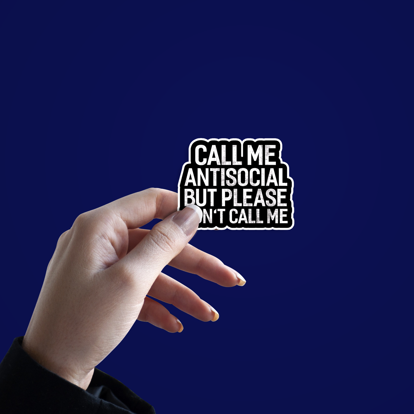 Call me Antisocial Sticker
