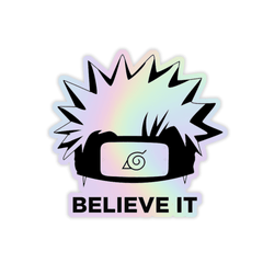 Believe It Naruto Holographic Sticker - sticckiz.com