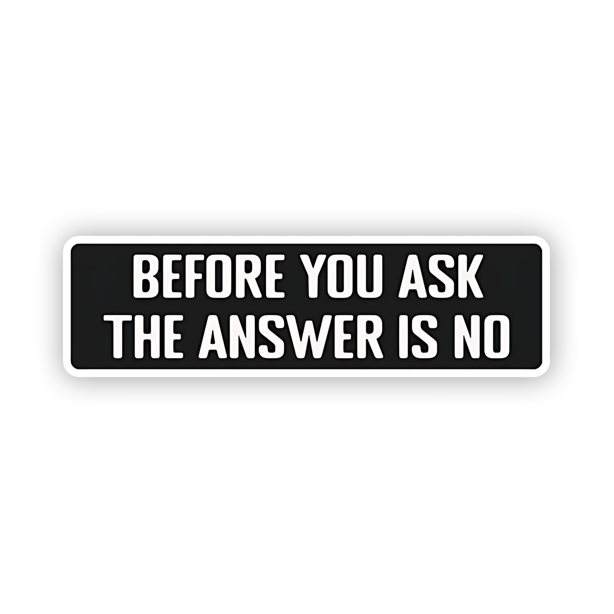 Before you ask the answere is no Sticker