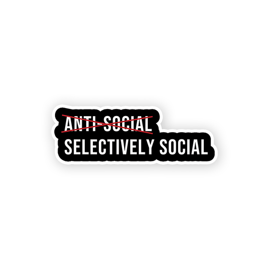 Anti Social Selectively Social Sticker