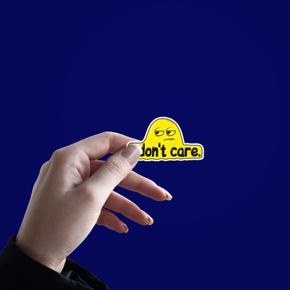 I Don't Care Sticker