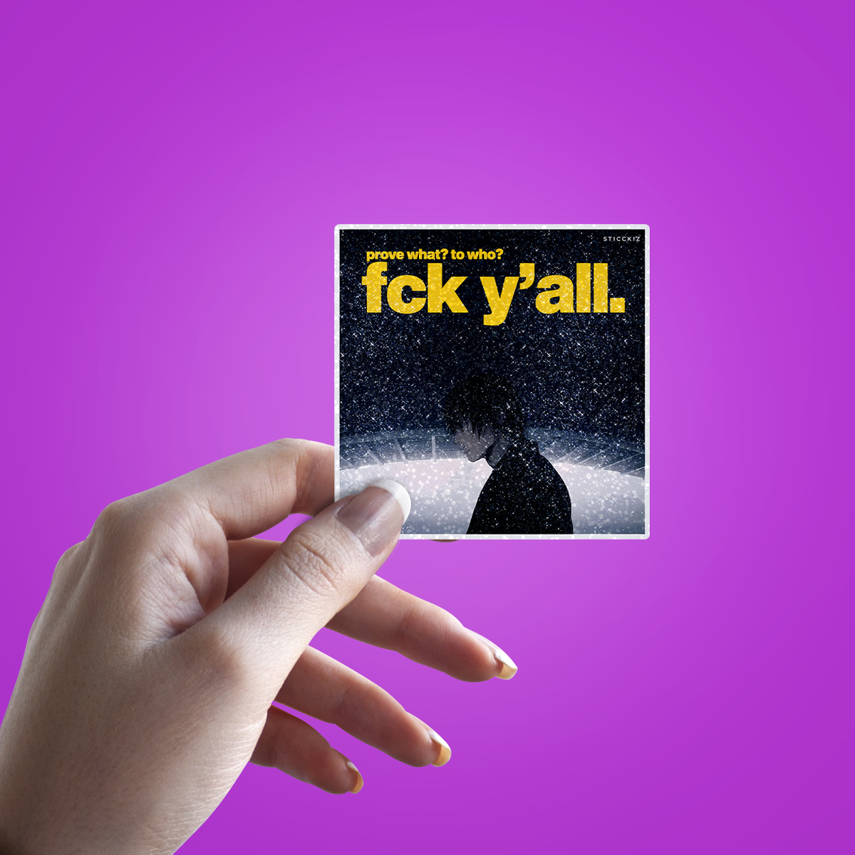 Prove What to who Glitter Sticker - hand mockup