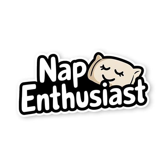 Nap Enthusiast Sticker