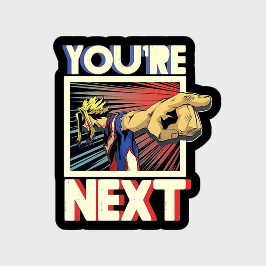 You are next Sticker - sticckiz.com