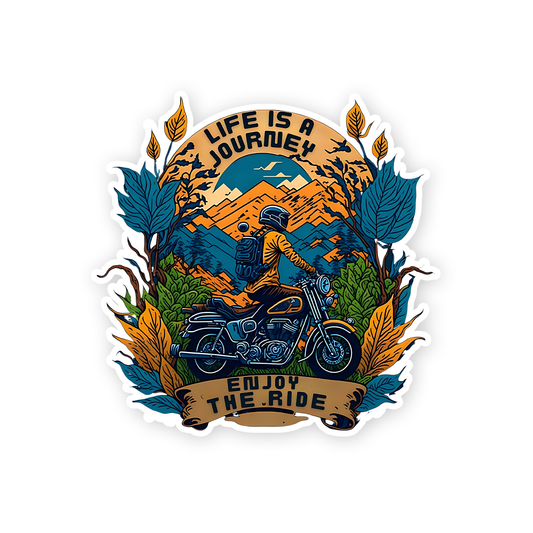 Life is a Jouney enjoy the ride Sticker