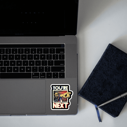 You are next Sticker - sticckiz.com