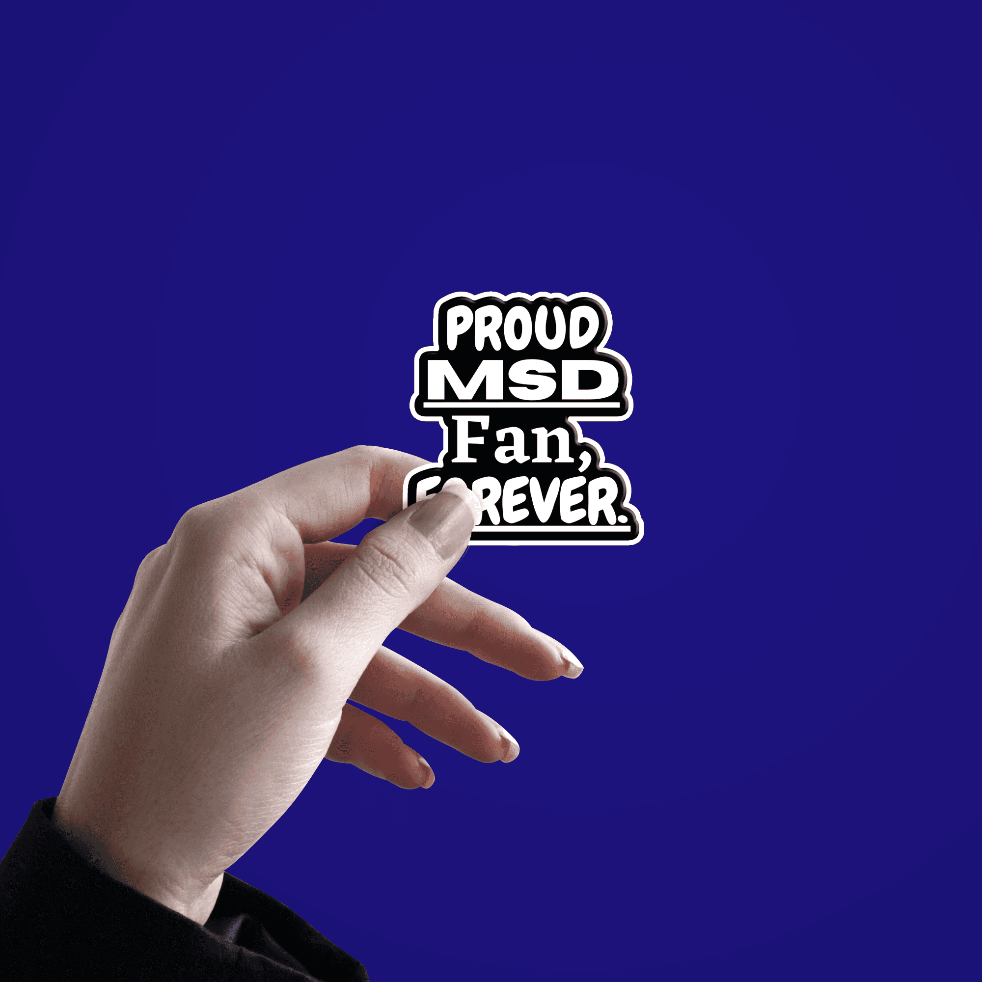 Proud Dhoni Fan, Forever Sticker - sticckiz.com