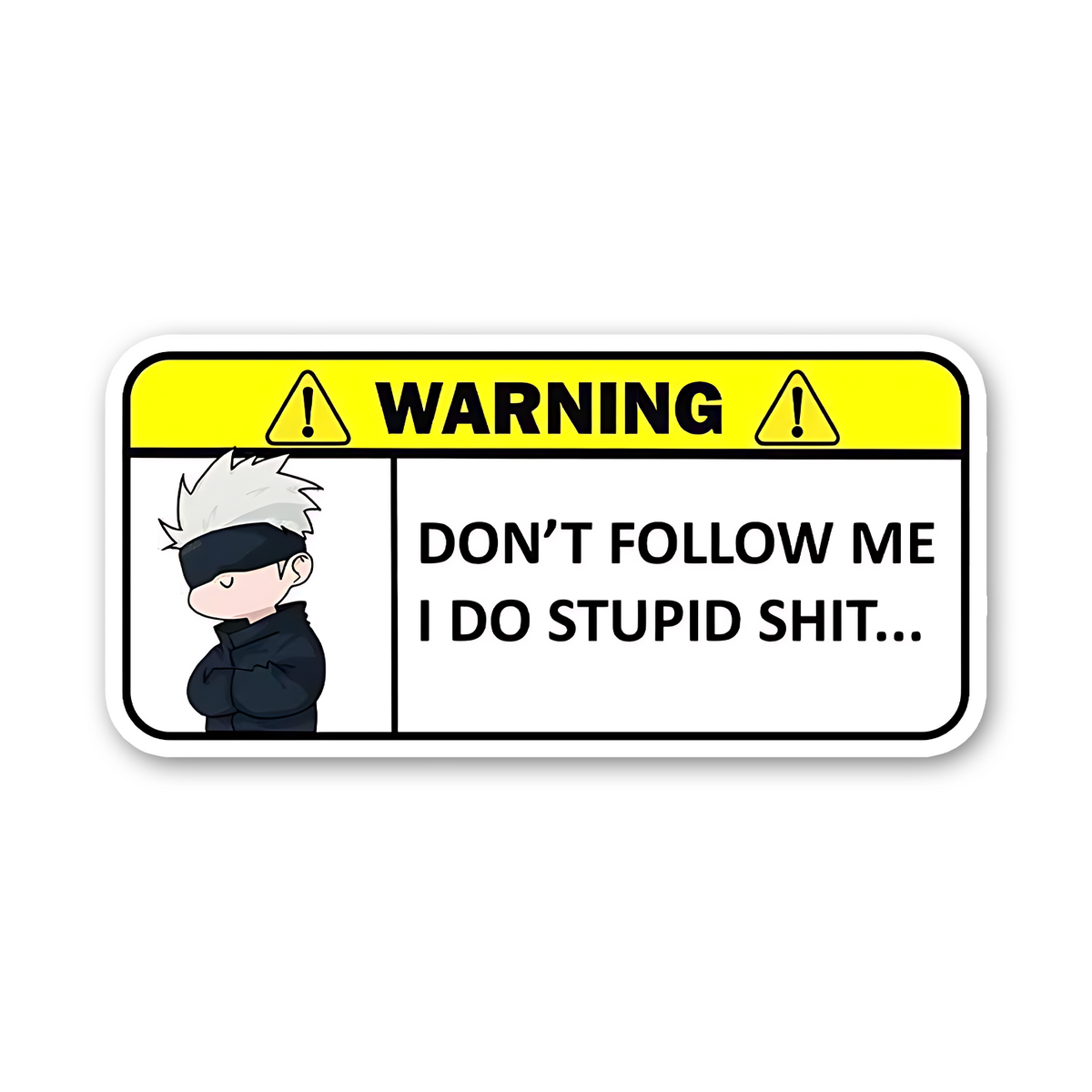 Don't Follow me Bumper Sticker