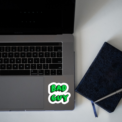 Bad Guy Sticker