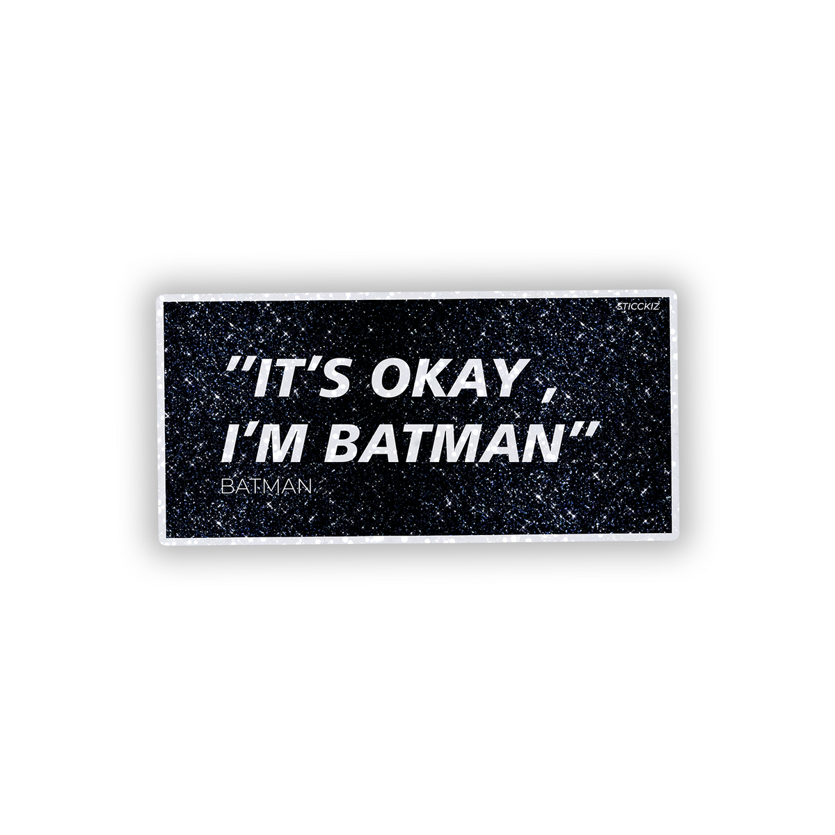 It_s Okay I am Batman Glitter Sticker - main