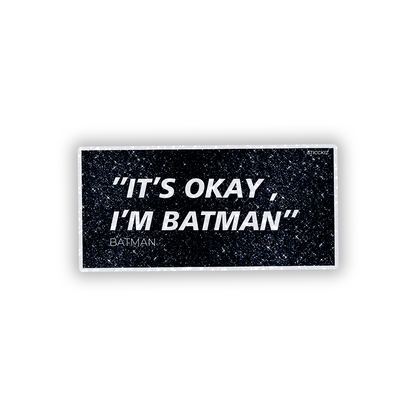 It_s Okay I am Batman Glitter Sticker - main