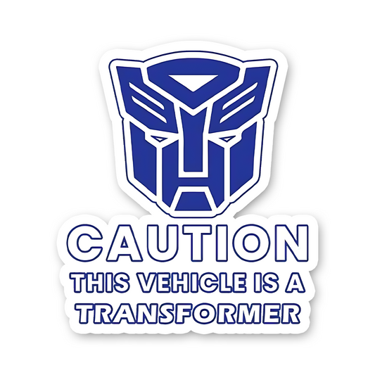 Caution this vehicle is a Transformer Bumper Sticker
