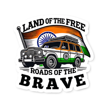 Land of the Free Roads of the Brave Sticker