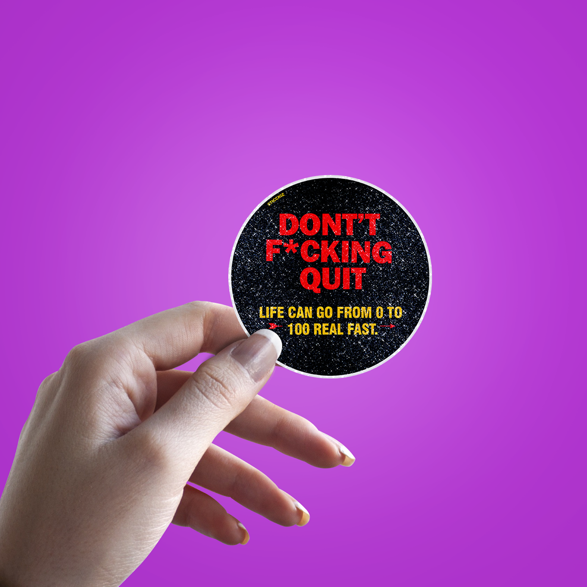 Don_t F##ing Quit Glitter Sticker - hand mockup
