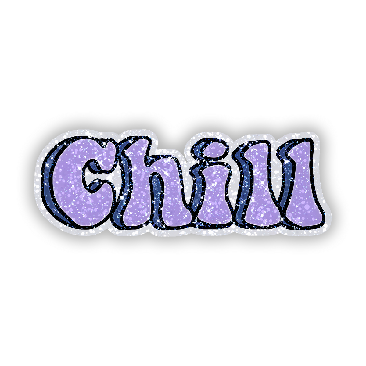 Chill Glitter Sticker - main