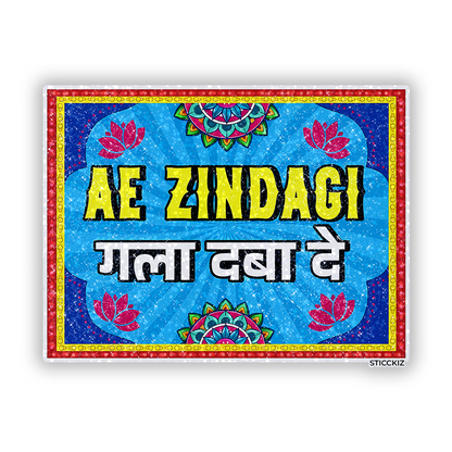 Ae Zindagi gala Daba De Glitter Sticker - main
