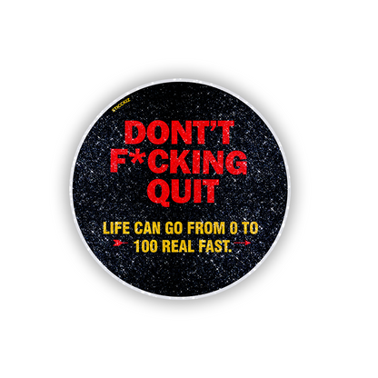 Don_t F##ing Quit Glitter Sticker - main
