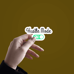 Hustle Mode On Sticker - sticckiz.com