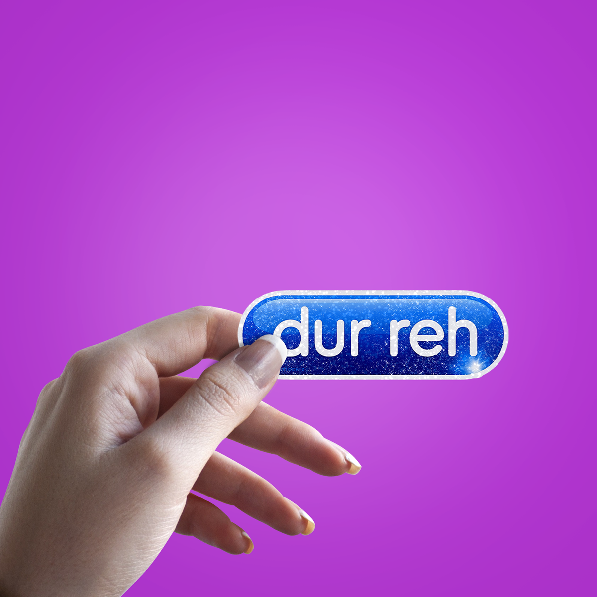 Dur reh Sarcasm Glitter Sticker - hand mockup