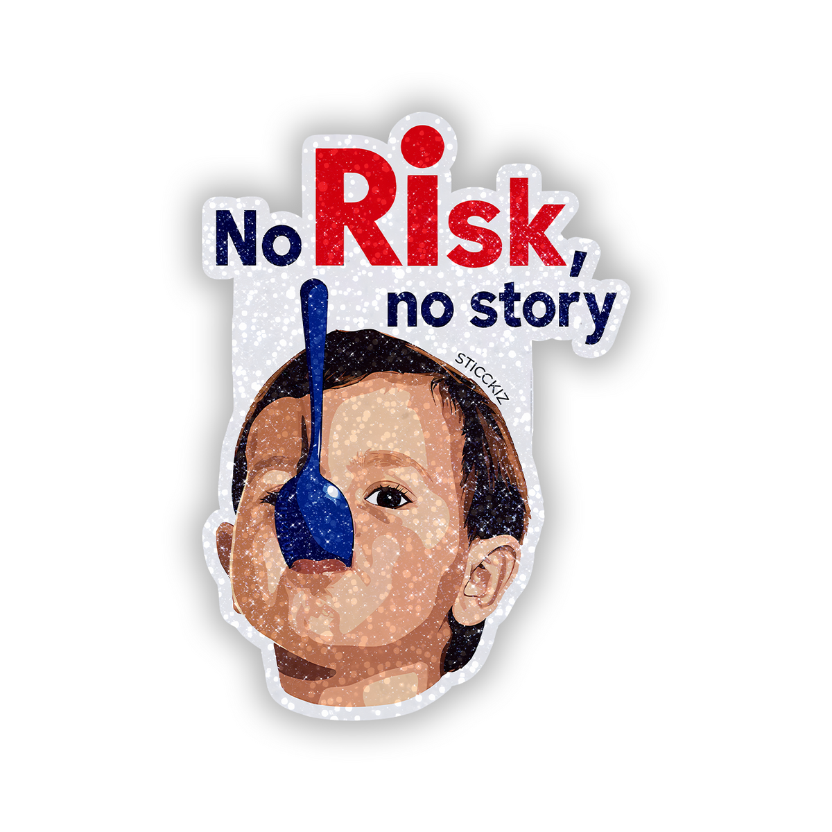 No Risk No Story Glitter Sticker - main