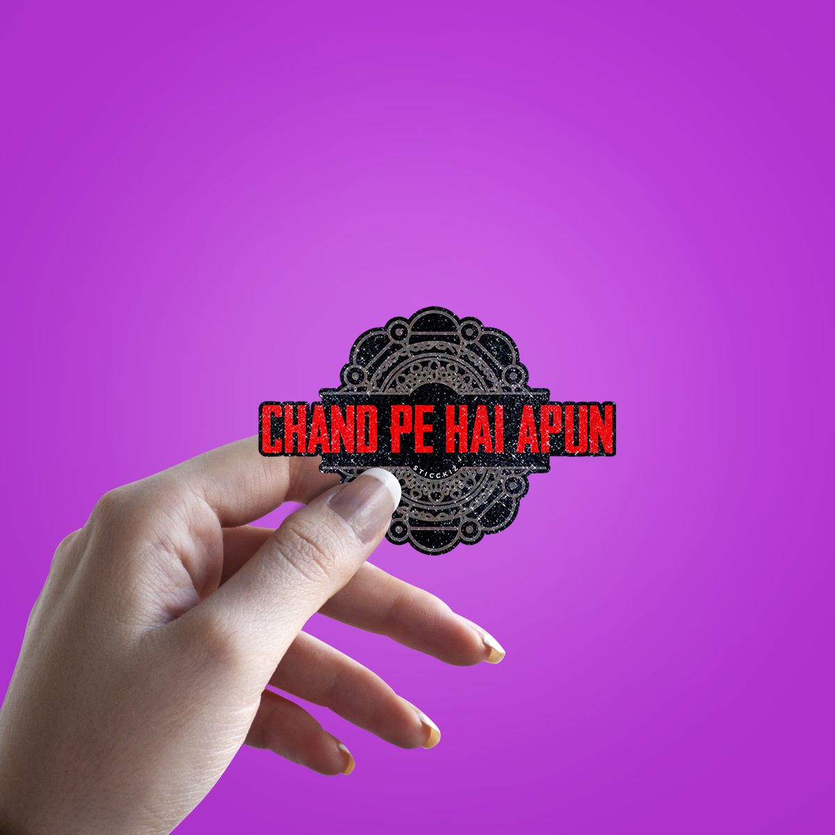 Chand Pe Hai Apun Glitter Sticker - hand mockup