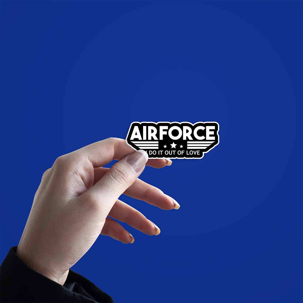 Airforce (I DO IT OUT OF LOVE) Sticker - sticckiz.com