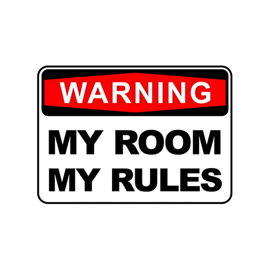 Warning,My Room,MyRules Sticker - sticckiz.com