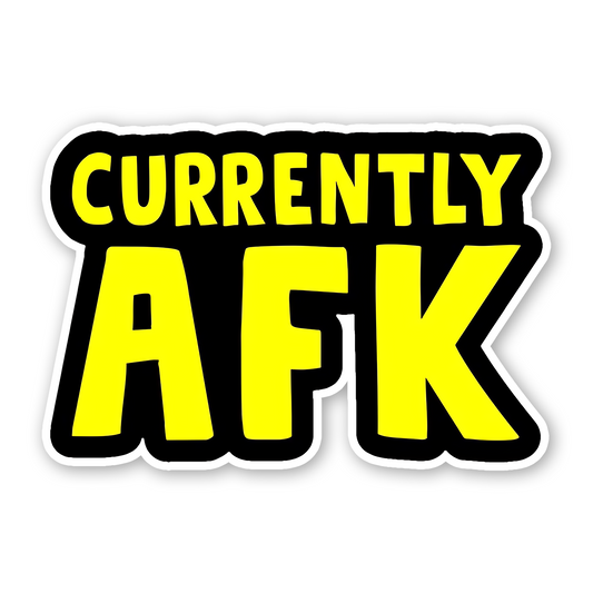 Currently AFK Sticker