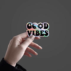 Good Vibes Holographic Sticker - sticckiz.com