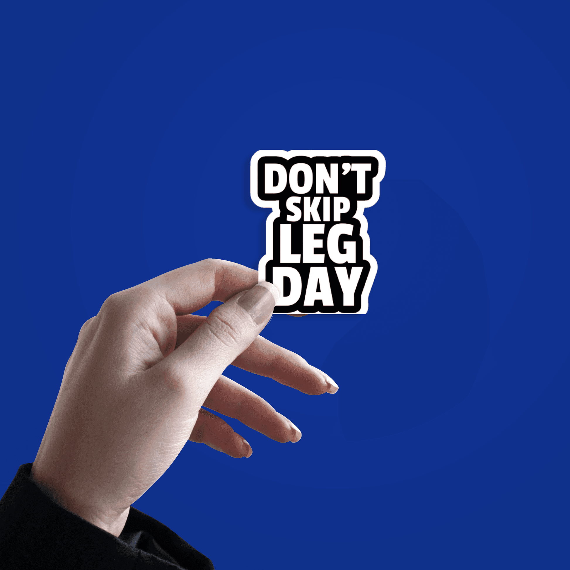 Don't Skip Leg Day Sticker - sticckiz.com