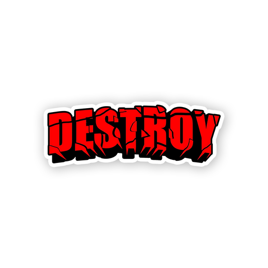 Destroy Sticker