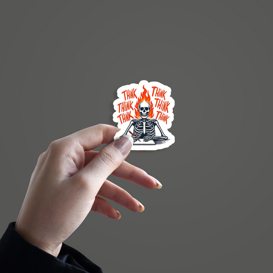 Think Think Think Burning Skeleton Sticker