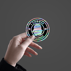 I Choose Violence Holographic Sticker - sticckiz.com