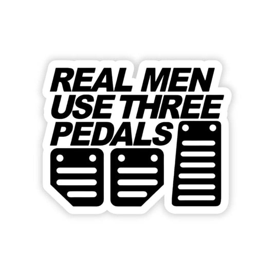 Real Men use three pedals bumperSticker - sticckiz.com