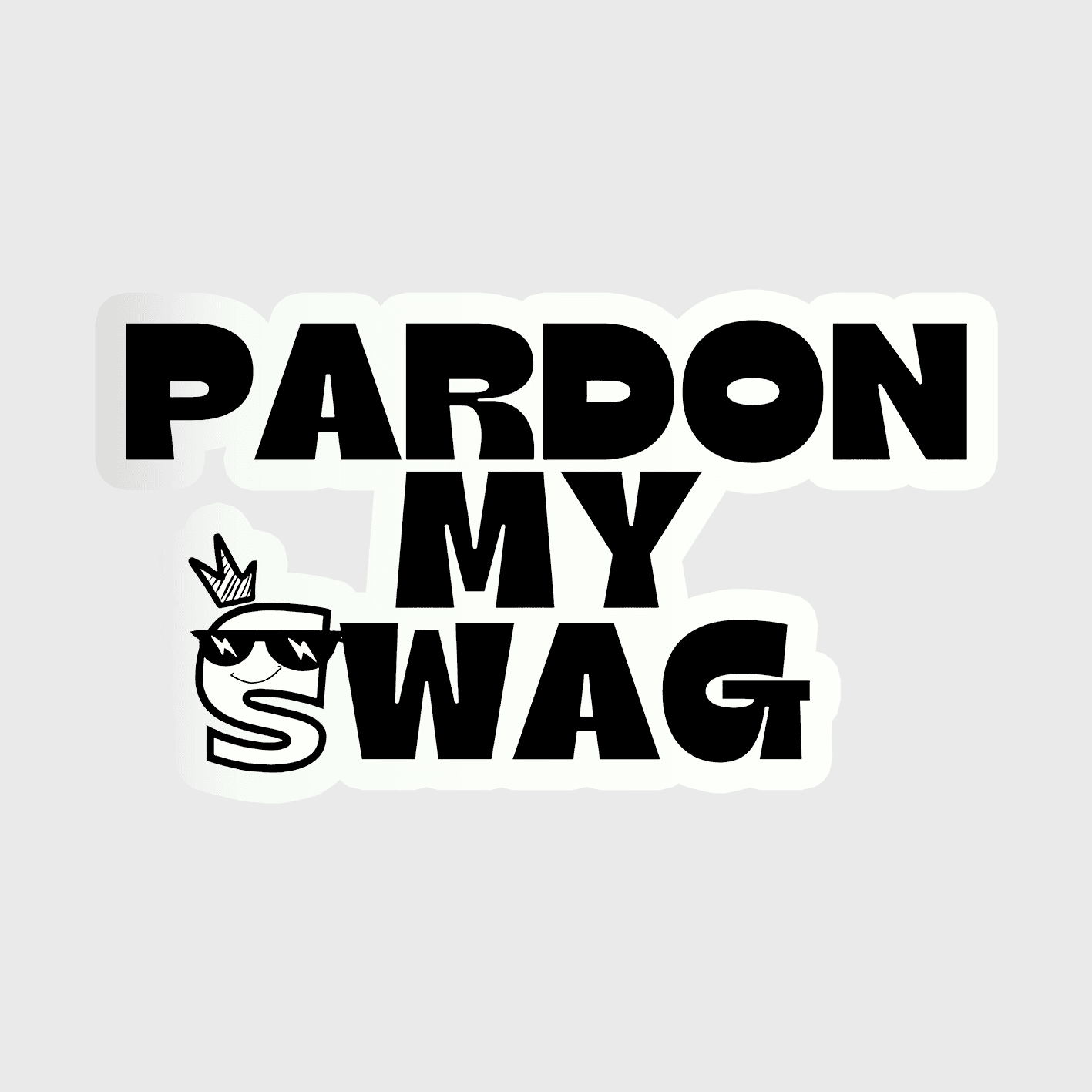 Pardon My Swag Sticker - sticckiz.com