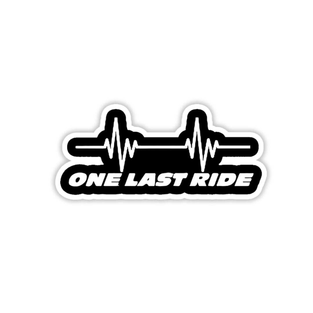 One Last Ride Sticker - sticckiz.com