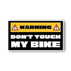 Don't Touch My bike Sticker