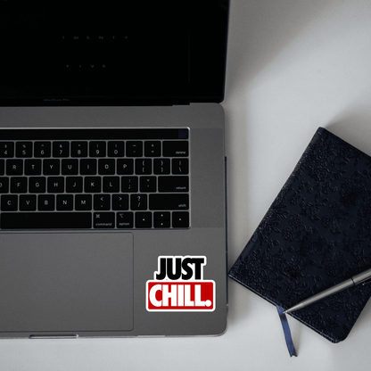 Just Chill. Sticker - sticckiz.com