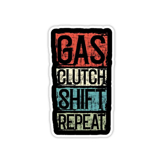 Gas Clutch Shift Repeat Sticker - sticckiz.com