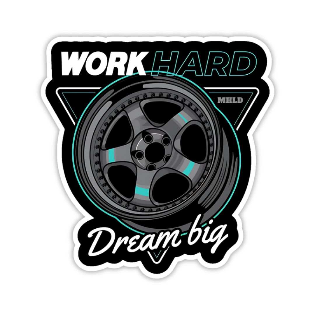 Work hard Dream Big Sticker - sticckiz.com