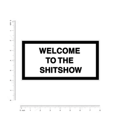 Welcome to the shit show Bumper Sticker
