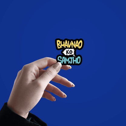 Bhavnao ko samjho Sticker - sticckiz.com