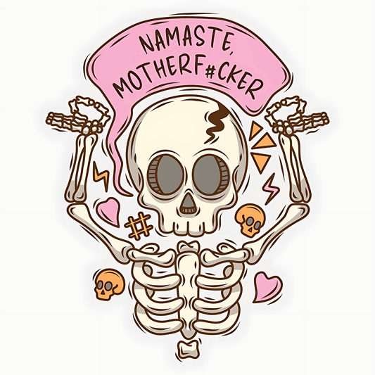 Namaste MotherF#cker Skeleton Sticker - sticckiz.com