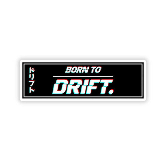 Born to drift bumper Sticker - sticckiz.com